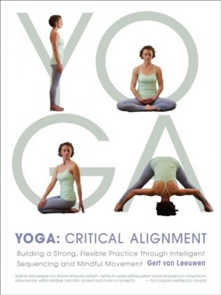 Yoga. Critical Alignment фото книги