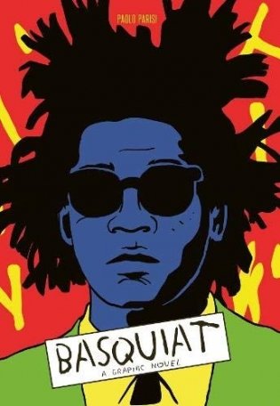 Basquiat. A Graphic Novel фото книги
