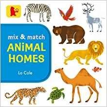 Mix And Match - Animal Homes. Board book фото книги