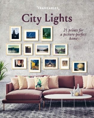 City Lights. 21 Prints for a Picture-Perfect Home фото книги