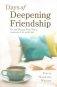 Days of Deepening Friendship: For the Woman Who Wants authentic Life with God фото книги маленькое 2