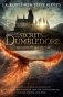 Fantastic beasts: the secrets of dumbledore - the complete screenplay фото книги маленькое 2