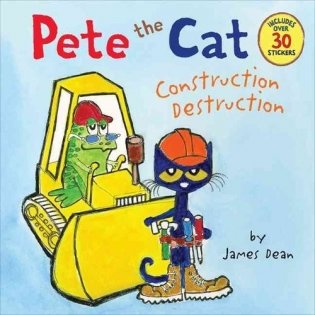 Pete the Cat: Construction Destruction фото книги