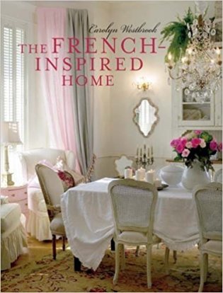 The French-Inspired Home фото книги