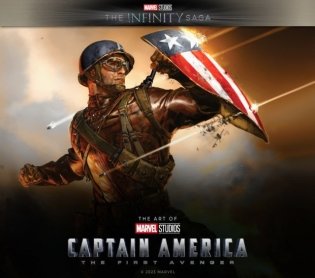 Marvel studios` the infinity saga - captain america: the first avenger: the art of the movie фото книги
