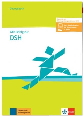 Mit Erfolg zur DSH. Uebungsbuch passend zur neuen MPO 2019 Inklusive Audiodateien für Smartphone + Tablet фото книги