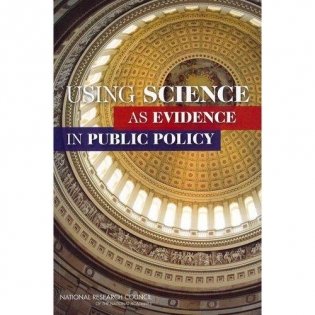 Using Science as Evidence in Public Policy фото книги
