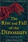 The Rise and Fall of the Dinosaurs. The Untold Story of a Lost World фото книги маленькое 2