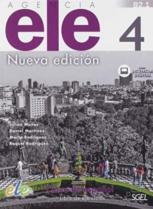 Agencia ELE 4. Nueva edicion: Cuadern de ejercicios + licencia digital 4 (B2.1) фото книги