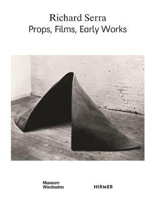 Richard Serra. Props, Films, Early Works фото книги