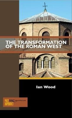 The Transformation of the Roman West фото книги