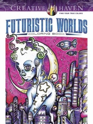 Futuristic Worlds. Coloring Book фото книги