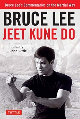 Bruce Lee Jeet Kune Do: Bruce Lee's Commentaries on the Martial Way фото книги