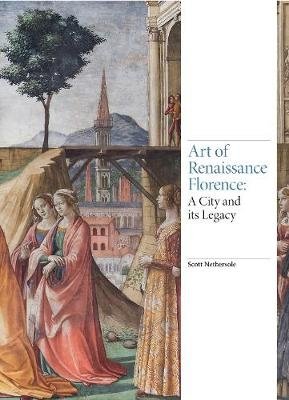 Art of Renaissance Florence. A City and Its Legacy фото книги