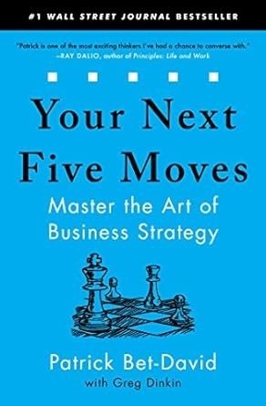 Your Next Five Moves: Master the Art of Business Strategy фото книги