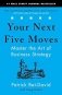 Your Next Five Moves: Master the Art of Business Strategy фото книги маленькое 2