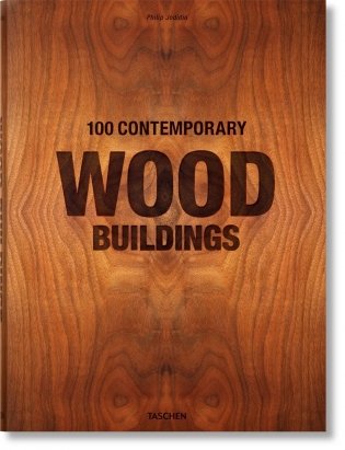 100 Contemporary Wood Buildings (big) фото книги