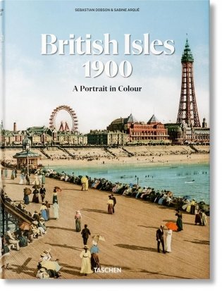 British Isles 1900. A Portrait in Colour фото книги