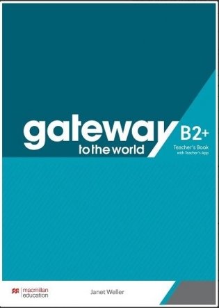 Gateway to the World B2+ TB+ Teacher's App фото книги