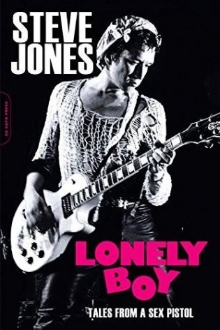 Lonely Boy: Tales from a Sex Pistol фото книги