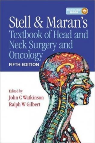 Stell and Maran&apos;s Textbook of Head and Neck Surgery and Oncology Fifth edition фото книги
